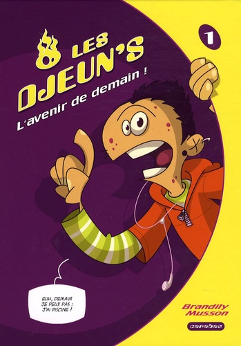  Brandily et  Musson - Les djeun's Tome 1 : L'avenir de demain !.