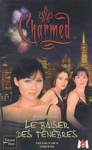 Charmed Tome 2 : Le Baiser Des Tenebres
