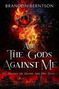 All the Gods Against Me