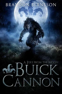 Buick Cannon (A Joke From the Moon)