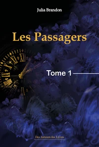 Les passagers Tome 1