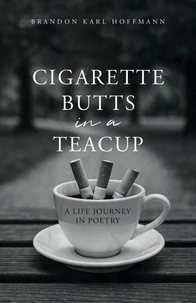 Cigarette Butts in a Teacup