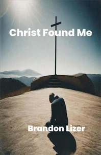 Christ Found Me