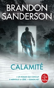 Brandon Sanderson - Coeur d'acier Tome 3 : Calamité.