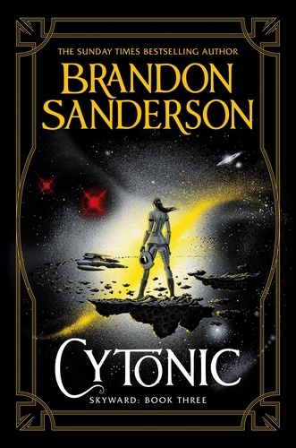 Cytonic. The Third Skyward Novel