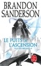 Brandon Sanderson - Fils-des-brumes Tome 2 : Le Puits de l'Ascension.