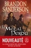Brandon Sanderson - Fils-des-brumes Tome 7 : Le métal perdu.