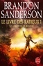 Brandon Sanderson - Les archives de Roshar Tome 2 : Le livre des radieux - Tome 1.
