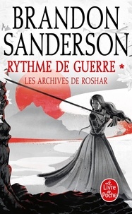 Brandon Sanderson - Les archives de Roshar Tome 4 : Rythme de guerre - Tome 1.