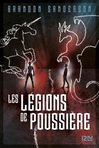 Brandon Sanderson - Les légions de poussière.