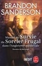 Brandon Sanderson - Manuel de survie du sorcier frugal dans l'Angleterre médiévale.