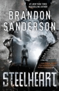 Brandon Sanderson - Reckoners 1. Steelheart.
