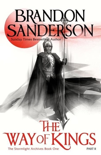 Brandon Sanderson - The Way of Kings: part two.