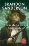 Brandon Sanderson - Tress de la mer Emeraude.