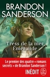 Brandon Sanderson - Tress de la mer Emeraude.