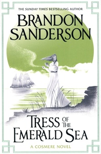 Brandon Sanderson - Tress of the Emerald Sea.