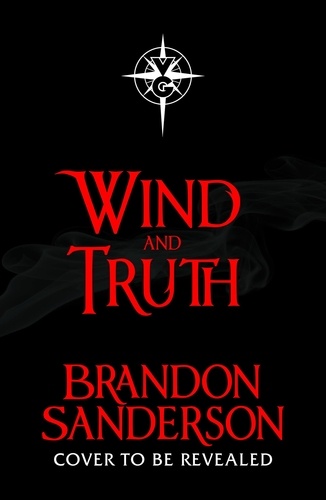Brandon Sanderson - Wind and Truth.