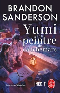 Brandon Sanderson - Yumi et le peintre de cauchemars.