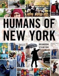 Brandon Stanton - Humans of New York.