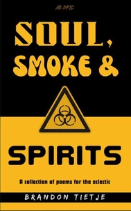 Soul, Smoke and Spirits