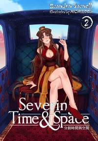 Severing Time & Space, Volume 2