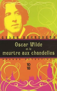 Oscar Wilde et le meurtre aux chandelles