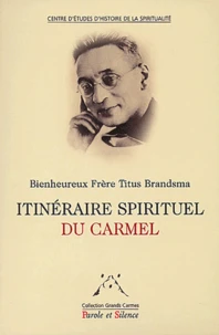 Itineraire Spirituel Du Carmel