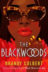 Brandy Colbert - The Blackwoods.