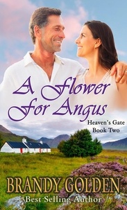  Brandy Golden - A Flower for Angus - Heaven's Gate, #2.