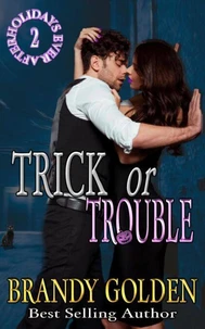 Trick or Trouble
