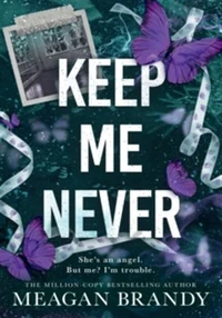 Keep me never