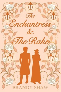 The Enchantress &amp; The Rake