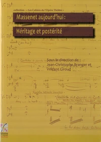 Massenet aujourd'hui : Héritage et postérité