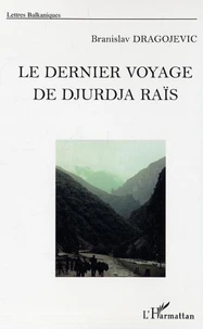 Le dernier voyage de Djurdja Raïs