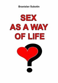 Sex as a way of life
