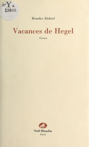 Vacances de Hegel - poésies