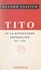 Tito et la révolution yougoslave. 1937-1956