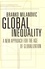 Global Inequality. A New Approach for the Age of Globalization