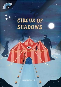 Circus of shadows