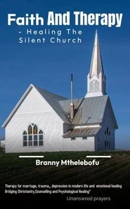 Faith And Therapy - Healing The Silent Church