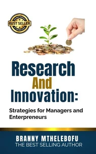 Research and Innovation: Strategies for Managers and Entrepreneurs