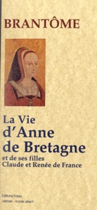 La Vie dAnne de Bretagne - Et de ses filles Claude et Renée de France.pdf