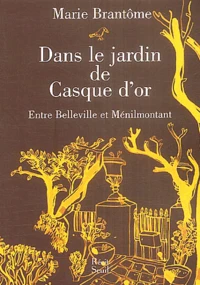 Dans le jardin de Casque d'or