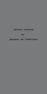 Lettre Ouverte Au Passant Du Cimetiere