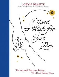 I Used to Wish for Just This