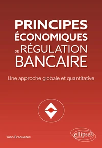 Principes économiques de régulation bancaire