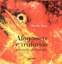 AFOGASSETS E TRUFARIÁS DE RECÈPTAS PER L'APERITIU