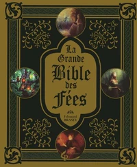 La grande Bible des Fées