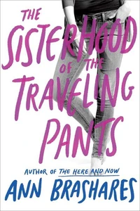 The Sisterhood of the Traveling Pants