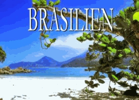 Brasilien - Ein kleiner Bildband.